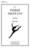 Tyresö Trupp Cup PM 1 TYRESÖ TRUPP CUP. Inbjudan T Y R E S Ö GYMNASTIKEN
