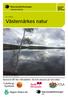 Nr 1/2016. Västernärkes natur. Sjön Multen foto: Ann-Sofi Eliason. Sponsorer till våra verksamheter: (Se även annonser på sista sidan) Riks