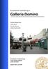 Galleria Domino. Brandteknisk riskvärdering av. Helene Degerman Carin Nero Henrik Nilsson Johan Szymanski
