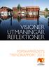 Visioner utmaningar reflektioner ForskarrådeTs TrendrapporT 2013