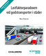 Lastfaktorparadoxen vid godstransporter i städer