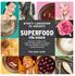 NYHET! LANSERING 23 AU G U ST I SUPERFOOD FÖR HUDEN INGREDIENSER