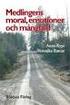 Medlingens moral, emotion och mångfald.