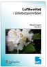 Luftkvaliteten och vädret i Göteborgsområdet, maj Luftföroreningar... 1 Vädret... 1 Var mäter vi och vad mäter vi?... 1