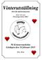 Vinterutställning Med alla hjärtansdagstema ÖPAF Föreningen firar 40år! På Kvinnerstaskolan Lördagen den 14 februari 2015 Pris: 20 kr