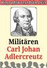 Biografi: Militären Carl Johan Adlercreutz Återutgivning av text från Redaktör Mikael Jägerbrand