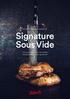 NYHET FRÅN LITHELLS. Signature Sous Vide. Nytt premiumsortiment med utvalda köttdetaljer att sätta din signatur på!
