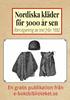 Nordiska kläder för 3000 år sen Återutgivning av text från av Herman Hofberg Redaktör Mikael Jägerbrand