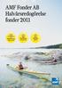 AMF Fonder AB Halvårsredogörelse fonder 2011