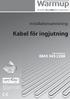 Kabel för ingjutning. Installationsanvisning: Teknisk hjälplinje. The world s best-selling floor heating brand