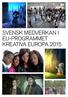 SVENSK MEDVERKAN I EU-PROGRAMMET KREATIVA EUROPA 2015