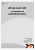 Att gå mot rött. en studie av spelarbeteenden