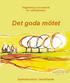Vägledning och material för samtalsledare. Det goda mötet. Samtalscirklar i bemötande