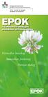 EPOK. Förmedlar kunskap Samordnar forskning Främjar dialog. Centrum för ekologisk produktion och konsumtion