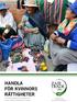 HANDLA FÖR KVINNORS RÄTTIGHETER Om rättvis handel och situationen för kvinnor i Bolivia, Kambodja och Kenya. Organisationen Fair Trade Återförsäljarna
