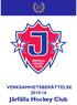 VERKSAMHETSBERÄTTELSE 2015/16 Järfälla Hockey Club