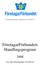 FöretagarFörbundets Publikationer FFP 2007:01. FöretagarFörbundets Handlingsprogram. För ökat företagande och tillväxt