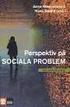 ATT STUDERA SOCIALA PROBLEM SOM PERSPEKTIV