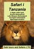 Safari i Tanzania 6 dagar safari med: Arusha NationalPark Lake Manyara Nationalpark Serengeti nationalpark Ngorongoro-kratern