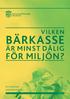 VILKEN BÄRKASSE ÄR MINST DÅLIG FÖR MILJÖN? KFS RAPPORT OM BÄRKASSAR.