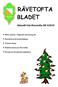 RÄVETOFTA BLADET. Aktuellt från Rävetofta OK 6/2010. Hitta tomten i Teglaröd Annandag Jul. Knutsfest med prisutdelning.