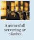 Riktlinjer för servering av alkoholdrycker