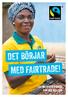 DET BÖRJAR MED FAIRTRADE! Läs om en certifiering som gör skillnad