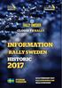 CLOSER TO RALLY. INFORMATION RALLY SWEDEN HISTORIC FEBRUARY 2017 RALLYSWEDEN.COM #RALLYSWEDEN SVENSK VERSION