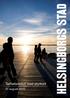 31 augusti 2010 HELSINGBORGS STAD. Tertialbokslut med styrkort
