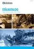 Skärstål 13 Sparskär 13 Slitstål 14 Kamprofil 15 Profilstål 15. Adaptrar 16 Tänder 16 Tappar 16 Ringar 16