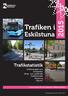 Trafiken i. Eskilstuna. Trafikstatistik. Trafikmängder och hastigheter Gång- och cykeltrafik Kollektivtrafik Parkering Olyckor