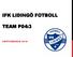 IFK LIDINGÖ FOTBOLL TEAM P04:3 VÅRTERMINEN 2016