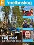 skogsägare kan inte ha fel men hur vet vi vad de tycker och vad de gör?