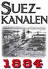 Skildring av Suezkanalen år av Dr Halfdan Kronström. Redaktör Mikael Jägerbrand
