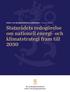 Arbets- och näringsministeriets publikationer Energi 5/2017 Statsrådets redogörelse om nationell energi- och klimatstrategi fram till 2030
