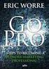 - Eric Worre Go Pro -