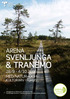 & TRANEMO SVENLJUNGA ARENA 28/9-4/ MED NATUR- OCH. arena KULTURARV I FOKUS. & Tranemo