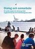 Dialog och samarbete. Ett samlat program för Göteborgs Stads trygghetsfrämjande och brottsförebyggande arbete. Kortversion. Social resursförvaltning