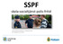 SSPF. skola-socialtjänst-polis-fritid. Anette Hillskär Malmfors, Göteborgs Stad Even Magnusson, polisen