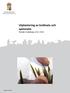 Rapport 2016:62. Utplantering av knölnate och spetsnate Försök i Göteborg