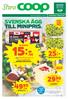 15k/st. 29)= /kg MAX 2 ST/HUSHÅLL. EDAMEROST Klöver. 23%. I bit. Ca 1200 g. 49)= /kg BENFRI KOTLETT Finland/ HK Roukatalo. I bit. Ca 1000 g.