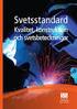 SVENSK STANDARD SS-EN ISO 5817:2014