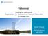 Välkomna! Hearing om nätkoderna Requirements for Generators och Demand Connection 25 februari 2013