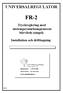 UNIVERSALREGULATOR FR-2. Tryckreglering med utetemperaturkompenserat börvärde (singel) Installation och drifttagning. Tel Fax.
