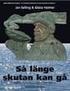Så länge skutan kan gå