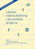 med europaöversikt Läkares vidareutbildning i de nordiska länderna
