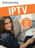 Bruksanvisning. IPTV på Läsplatta Mobil Smart-tv Dator