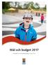 Mål och budget 2017 Fastställd av kommunfullmäktige 13 juni 2016