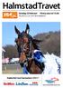 HalmstadTravet. Nalda Nof mot Fascination i DD-1! Söndag 23 februari Första start kl Pris 20 kr (inkl. moms) Nr 3, 2014, Bankod 18.