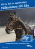 banprogram Bli en del av upplevelsen Välkommen till Åby Torsdag 9 februari 2017 Första start kl Nr 7 Pris 30:- Bankod 06
